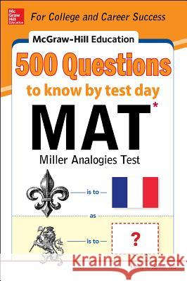 McGraw-Hill Education 500 MAT Questions to Know by Test Day Kathy Zahler 9780071832106 MCGRAW-HILL Professional