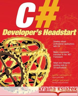 C# Developer's Headstart Mark Michaelis Philip Spokas 9780072191165 McGraw-Hill Companies