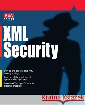 XML Security Blake Dournaee Blake Dournee 9780072193992 McGraw-Hill/Osborne Media