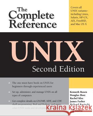 Unix: The Complete Reference, Second Edition Rosen, Kenneth 9780072263367 McGraw-Hill/Osborne Media