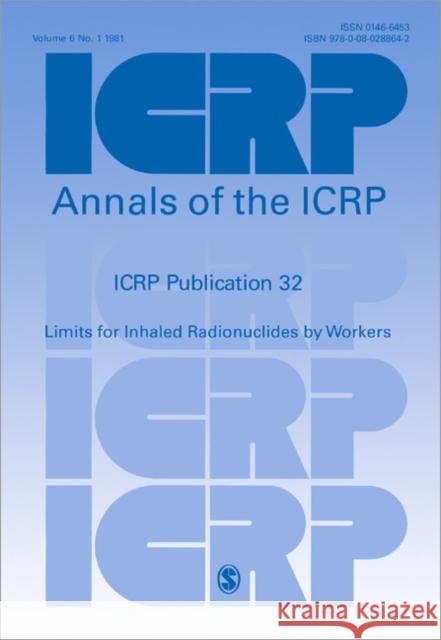 Icrp Publication 32: Limits for Inhaled Radionuclides by Workers Walters, Mark D., Barber, Matthew 9780080288642 Pergamon