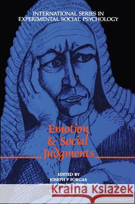 Emotion and Social Judgements Joseph P. Forgas 9780080402352 Routledge