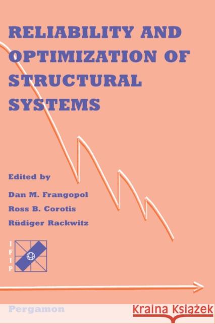 Reliability and Optimization of Structural Systems Frangopol                                D. M. Frangopol R. B. Corotis 9780080428260 Pergamon
