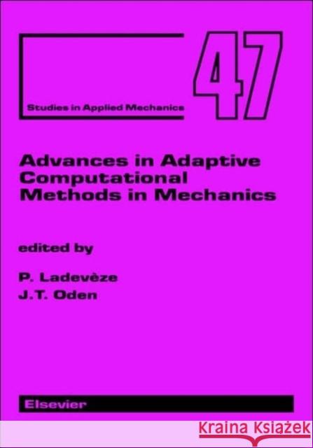 Advances in Adaptive Computational Methods in Mechanics: Volume 7 Ladeveze, P. 9780080433271 Elsevier Science