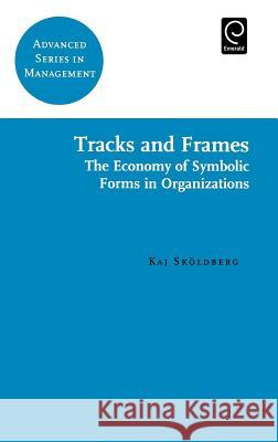 Tracks and Frames K. Skoldberg 9780080434322 Emerald Publishing Limited