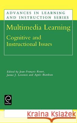 Multimedia Learning: Cognitive and Instructional Issues Jean Francois Rouet, Agnes Biardeau, Jarmo J. Levonen 9780080438542 Emerald Publishing Limited