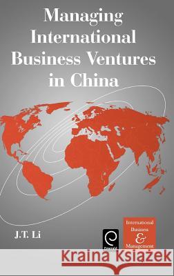 Managing International Business Ventures in China Li Jiata J. T. Li Jiatao Li 9780080439334 Pergamon