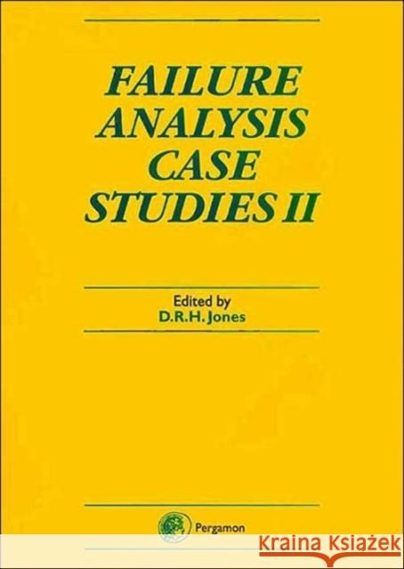Failure Analysis Case Studies II D. R. H. Jones David R. H. Jones 9780080439594 Pergamon