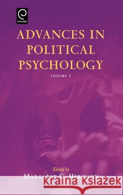Advances in Political Psychology Margaret Hermann 9780080439891 Emerald Publishing Limited