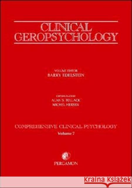 Clinical Geropsychology: Comprehensive Clinical Psychology Volume 7 Edelstein, B. a. 9780080440699 Pergamon