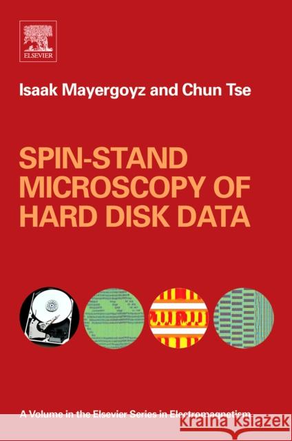 Spin-Stand Microscopy of Hard Disk Data Mayergoyz, Isaak D. 9780080444659 Elsevier Science