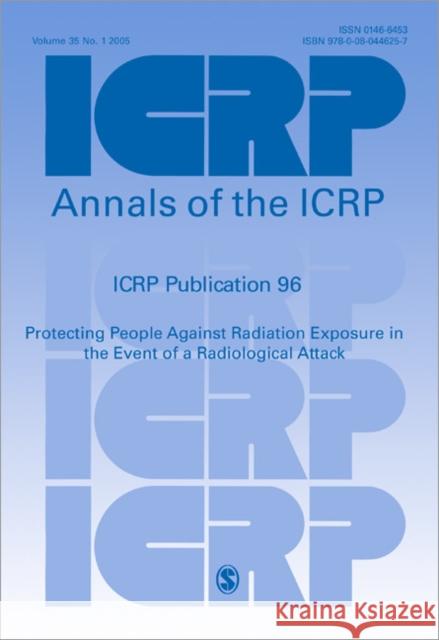 Protecting People Against Radiation Exposure in the Event of a Radiological Attack J. Valentin 9780080446257 Elsevier