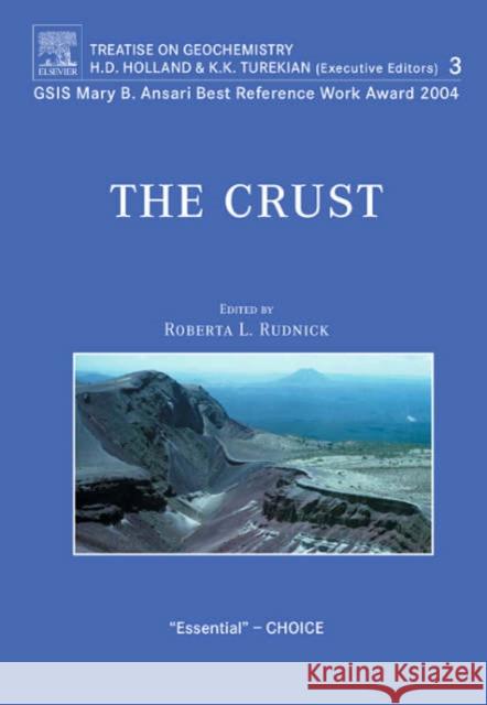 The Crust: Treatise on Geochemistry Rudnick, R. L. 9780080448473 Elsevier Science