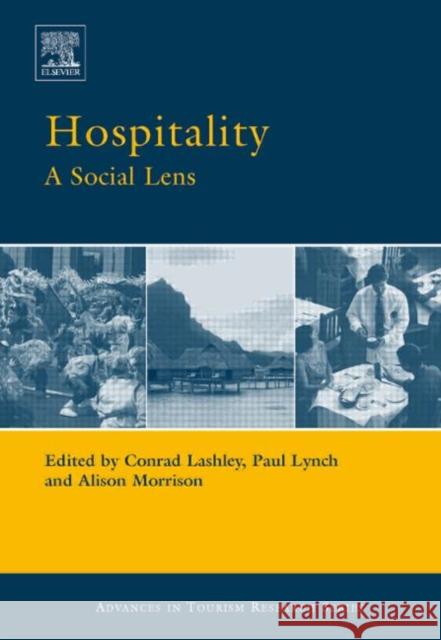 Hospitality Conrad Lashley Paul Lynch Alison Morrison 9780080450933 Elsevier Science & Technology