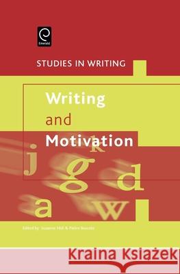 Writing and Motivation Suzanne Hidi, Pietro Boscolo 9780080453255 HarperCollins Publishers