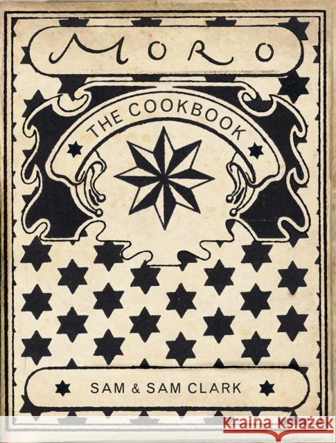 The Moro Cookbook Samuel Clark 9780091880842 Ebury Publishing