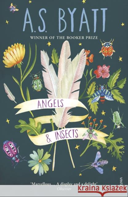 Angels And Insects A S Byatt 9780099224310 Vintage, London