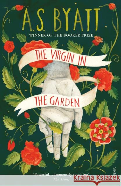 The Virgin in the Garden A S Byatt 9780099478010 Vintage Publishing