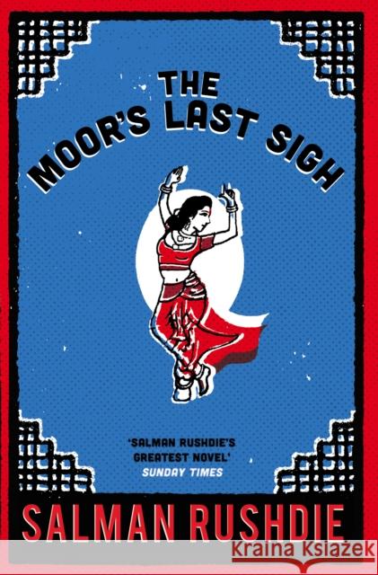 The Moor's Last Sigh Salman Rushdie 9780099592419