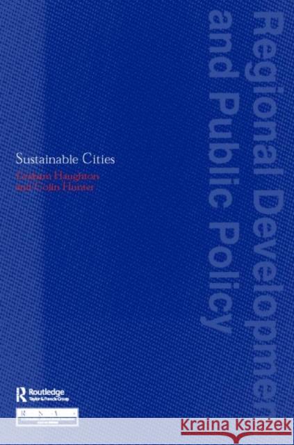 Sustainable Cities Graham Haughton Colin Hunter 9780117023741 Spons Architecture Price Book