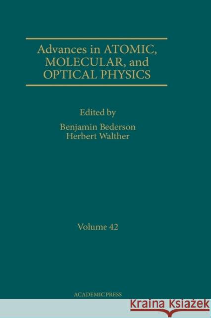 Advances in Atomic, Molecular, and Optical Physics: Volume 49 Bederson, Benjamin 9780120038497 Academic Press