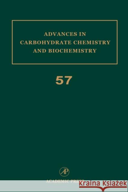 Advances in Carbohydrate Chemistry and Biochemistry: Volume 50 Horton, Derek 9780120072507 Academic Press