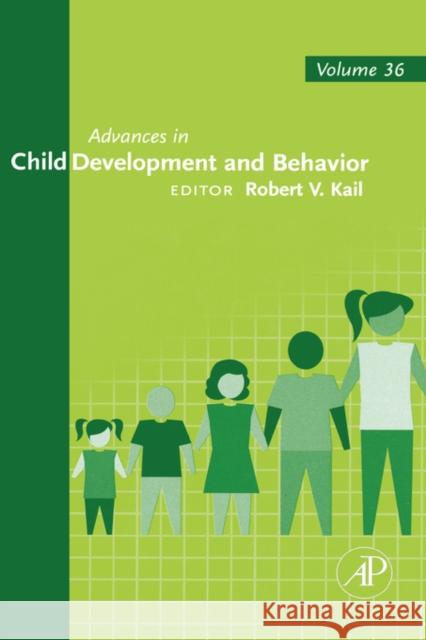 Advances in Child Development and Behavior: Volume 32 Kail, Robert V. 9780120097326 Academic Press