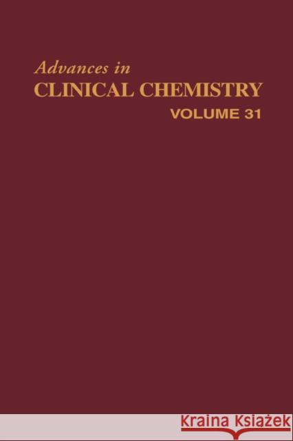 Advances in Clinical Chemistry Herbert E. Spiegel Gerard Nowacki Kwang-Jen Hsiao 9780120103355 Academic Press