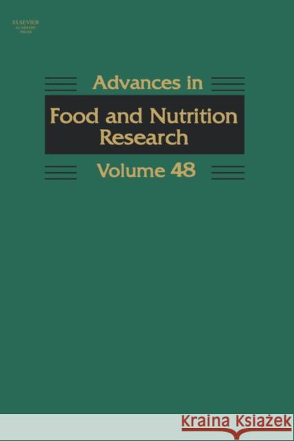 Advances in Food and Nutrition Research: Volume 48 Taylor, Steve 9780120164486 Academic Press
