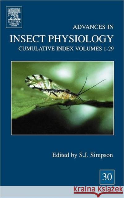 Advances in Insect Physiology Steve Simpson 9780120242306 Academic Press