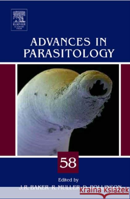 Advances in Parasitology: Volume 58 Baker, John R. 9780120317585 Academic Press