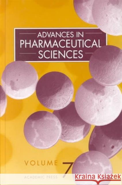 Advances in Pharmaceutical Sciences: Volume 7 Ganderton, David 9780120323074 Academic Press