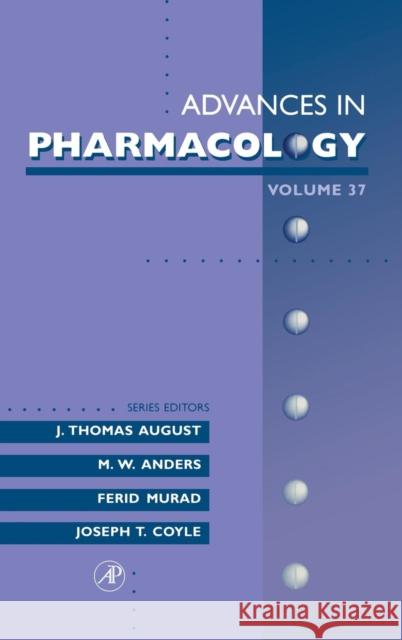Advances in Pharmacology: Volume 37 August, J. Thomas 9780120329380 Academic Press