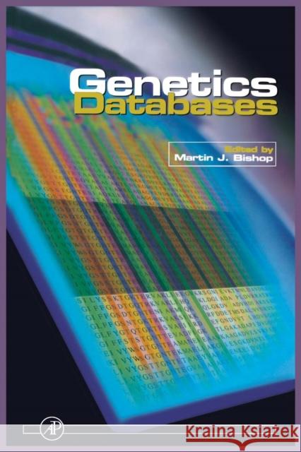 Genetic Databases Martin Bishop 9780121016258 Academic Press