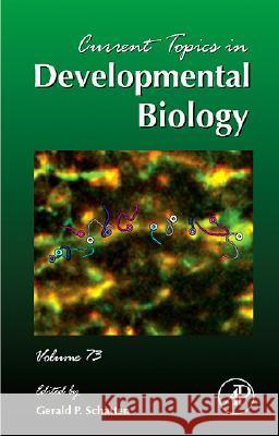 Current Topics in Developmental Biology Gerald P. Schatten 9780121531737 Academic Press