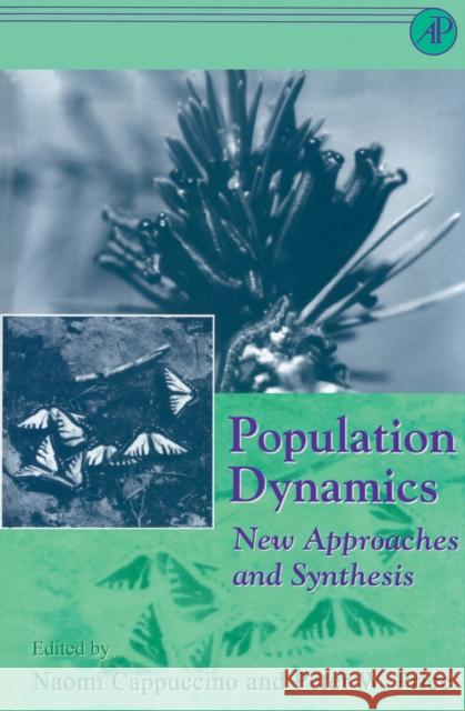 Population Dynamics: New Approaches and Synthesis Cappuccino, Naomi 9780121592707 Academic Press