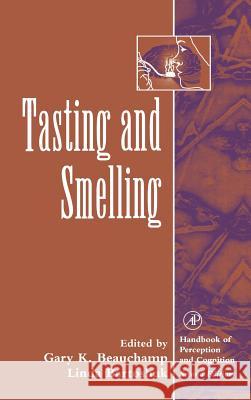 Tasting and Smelling Linda Bartoshuk Carterette                               Gary K. Beauchamp 9780121619589 Academic Press