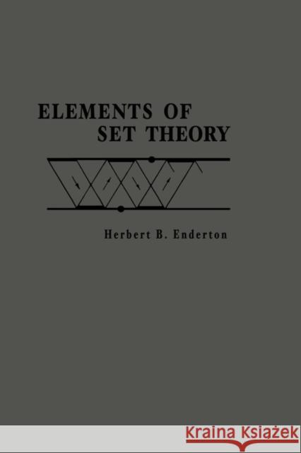 Elements of Set Theory Herbert B. Enderton 9780122384400 Academic Press