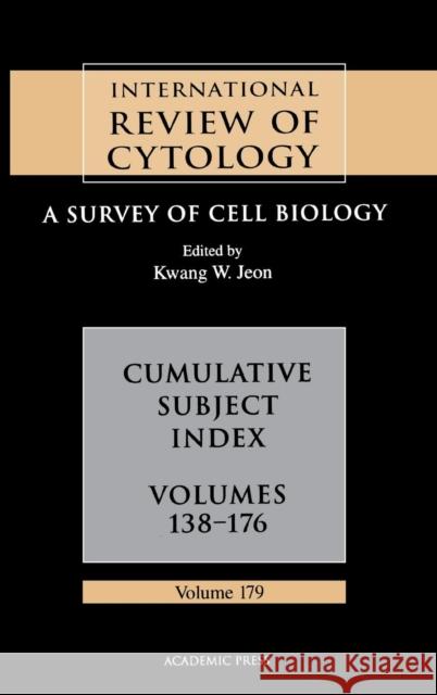 Cumulative Subject Index: Volume 179 Jeon, Kwang W. 9780123645838 Academic Press