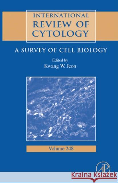 International Review of Cytology: A Survey of Cell Biology Volume 248 Jeon, Kwang W. 9780123646521 Academic Press