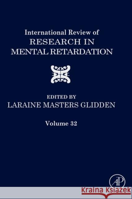 International Review of Research in Mental Retardation: Volume 24 Glidden, Laraine Masters 9780123662248 Academic Press