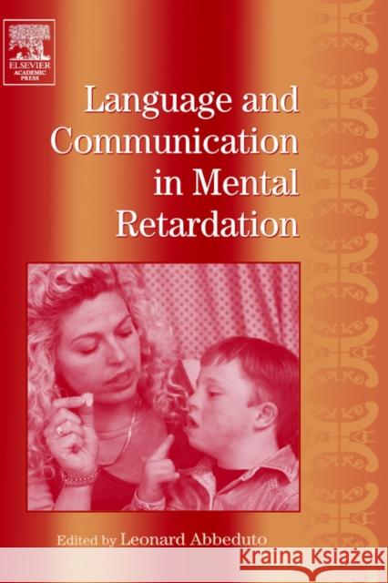 International Review of Research in Mental Retardation: Language and Communication in Mental Retardation Volume 27 Glidden, Laraine Masters 9780123662279 Academic Press