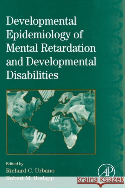 International Review of Research in Mental Retardation: Developmental Epidemiology of Mental Retardation and Developmental Disabilities Volume 33 Glidden, Laraine Masters 9780123662330 Academic Press