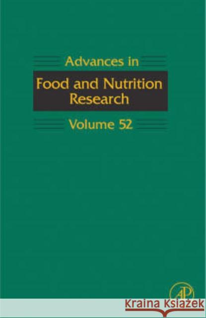 Advances in Food and Nutrition Research: Volume 52 Taylor, Steve 9780123737113 Academic Press