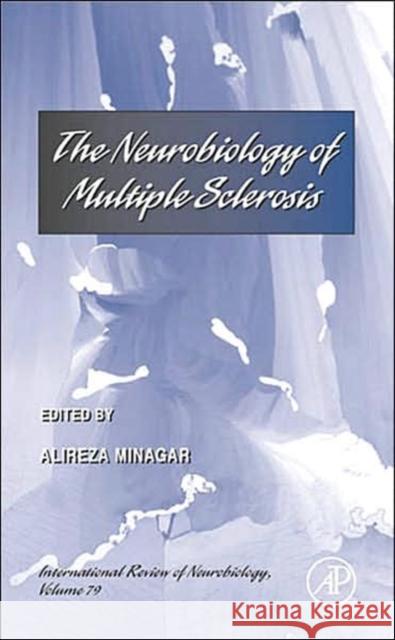 The Neurobiology of Multiple Sclerosis: Volume 79 Minagar, Alireza 9780123737366 Academic Press