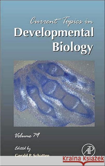 Current Topics in Developmental Biology: Volume 79 Schatten, Gerald P. 9780123739131 Academic Press