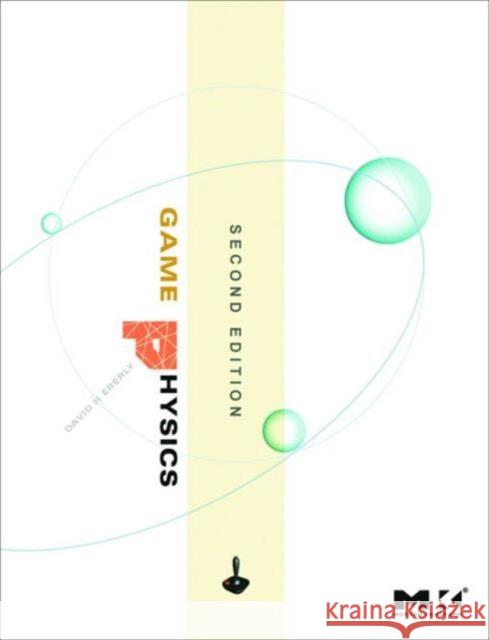 Game Physics [With CDROM] Eberly, David H. 9780123749031 Morgan Kaufmann