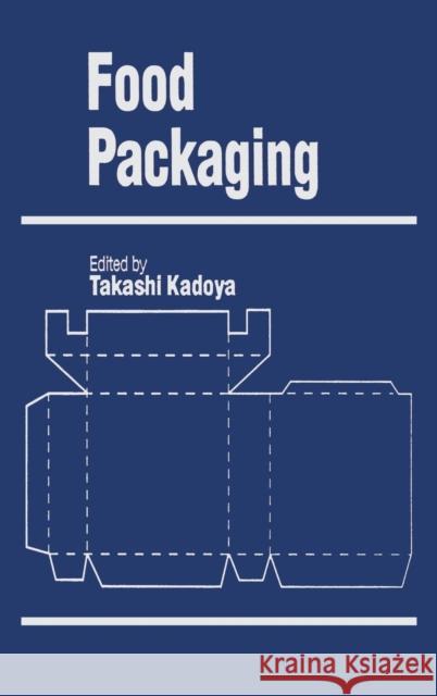 Food Packaging Takashi Kadoya 9780123935908 Academic Press