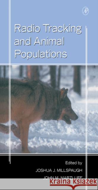 Radio Tracking and Animal Populations Joshua Millspaugh John M. Marzluff 9780124977815 Academic Press