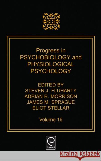Progress in Psychobiology and Physiological Psychology Fluharty                                 Steven J. Fluharty S. Fluharty 9780125421164 Academic Press